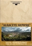 Logo de 'Albacete Siempre - Certamen de fotografía sobre Albacete y su provincia 2013'